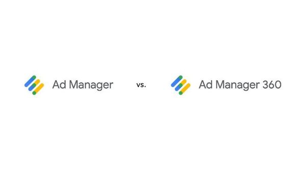 What Are The Differences Between Google Ad Manager & Ad Manager 360?